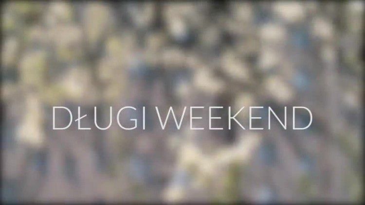 dlugi_weekend_po_wiadomosciach.mp4
